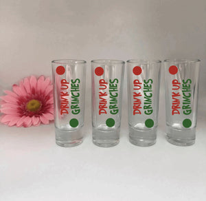 Drink Up Grinches Shot Glasses