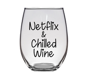 Netflix & Chilled Wine Stemless Wine Glass