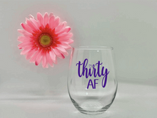 Thirty AF Wine Glass