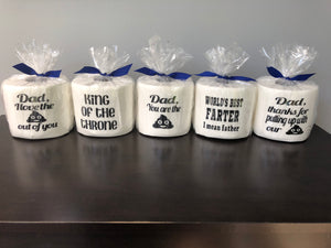Funny Father's Day TP Rolls!