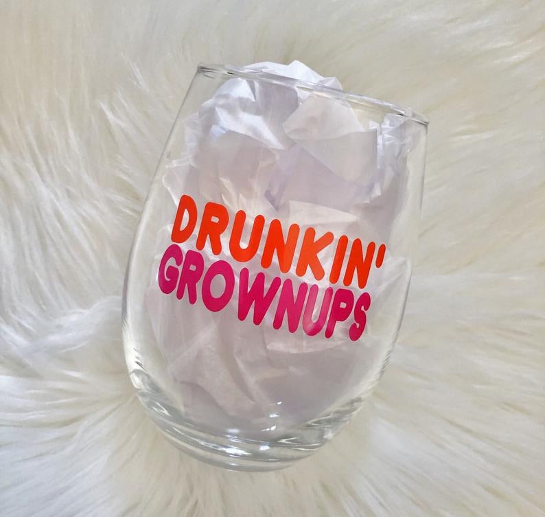 Drunkin' Grownups Stemless Wine Glass