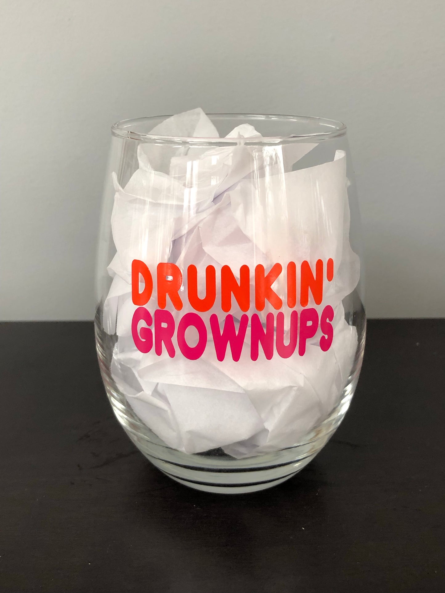 Drunkin' Grownups Stemless Wine Glass